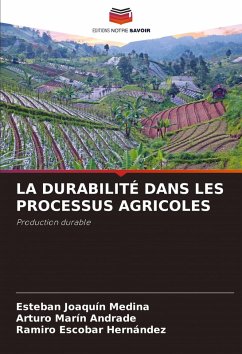 Cover LA DURABILITÉ DANS LES PROCESSUS AGRICOLES