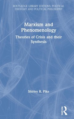 Marxism and Phenomenology - Pike, Shirley R