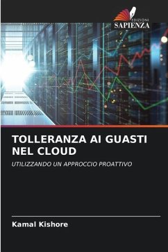 TOLLERANZA AI GUASTI NEL CLOUD - Kishore, Kamal