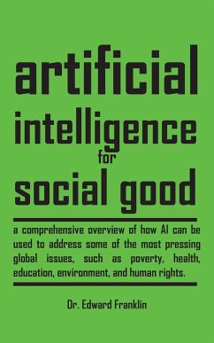 Artificial Intelligence for Social Good - Franklin, Edward