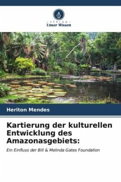 Kartierung der kulturellen Entwicklung des Amazonasgebiets: - Mendes, Heriton