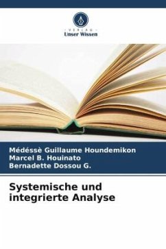 Systemische und integrierte Analyse - Houndemikon, Médéssè Guillaume;Houinato, Marcel B.;Dossou G., Bernadette