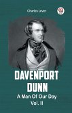 Davenport Dunn A Man Of Our Times Vol. II