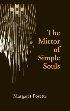 The Mirror of Simple Souls - Porette, Margaret