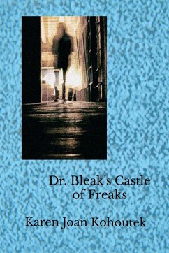 Dr. Bleak's Castle of Freaks - Kohoutek, Karen Joan
