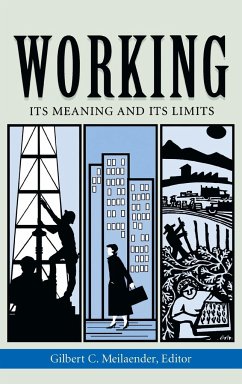 Working - Meilaender, Gilbert C.