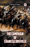 THE CAMPAIGN OF CHANCELLORSVILLE