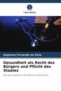 Gesundheit als Recht des Bürgers und Pflicht des Staates - Fernando da Silva, Gagrione