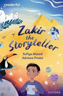 Readerful Independent Library: Oxford Reading Level 10: Zakir the Storyteller - Ahmed, Sufiya