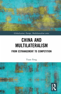 China and Multilateralism - Feng, Yuan