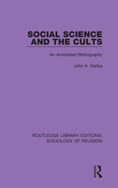 Social Science and the Cults - Saliba, John A