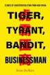 Tiger, Tyrant, Bandit, Businessman - Bild 1