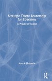 Strategic Talent Leadership for Educators