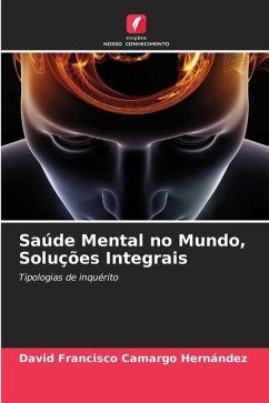 Saúde Mental no Mundo, Soluções Integrais - Camargo Hernández, David Francisco