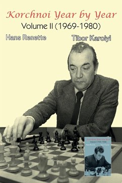 Korchnoi Year by Year - Karolyi, Tibor; Renette, Hans