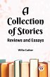 A Collection of Stories Reviews and... - Bild 1