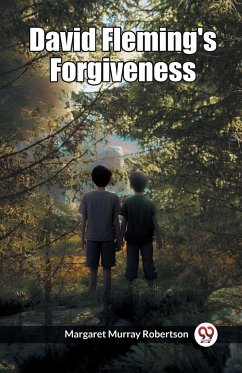 David Fleming's Forgiveness - Murray Robertson, Margaret