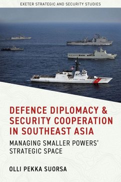 Defence Diplomacy and Security Cooperation in Southeast Asia (eBook, ePUB) - Pekka Suorsa, Olli