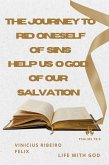 The Journey to Rid Oneself of Sins Help us, O God of our salvation (eBook, ePUB)