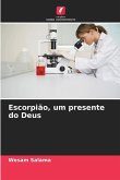 Escorpião, um presente do Deus