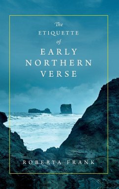 The Etiquette of Early Northern Verse - Frank, Roberta