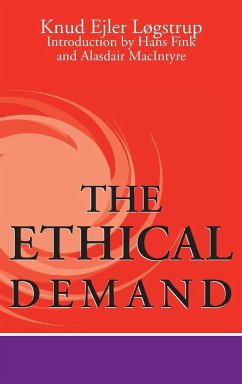 The Ethical Demand - Løgstrup, Knud Ejler