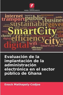 Evaluación de la implantación de la administración electrónica en el sector público de Ghana - Mathapoly-Codjoe, Enock