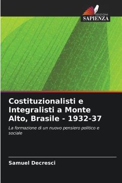 Costituzionalisti e Integralisti a Monte Alto, Brasile - 1932-37 - Decresci, Samuel