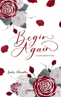 Begin Again - Julie Khristie