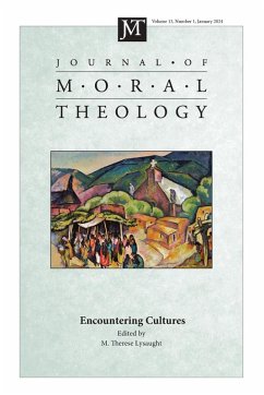 Journal of Moral Theology, Volume 13, Issue 1 Journal of Moral Theology, Volume 13, Issue 1