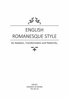 English Romanesque Style: Its Adoption, Transformation and Modernity (eBook, ePUB) - Ali, Ijaz