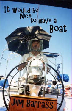 It would be Nice to have a Boat (eBook, ePUB) - Barrass, Jim