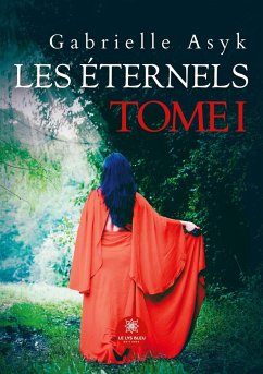 Les Éternels - Gabrielle Asyk