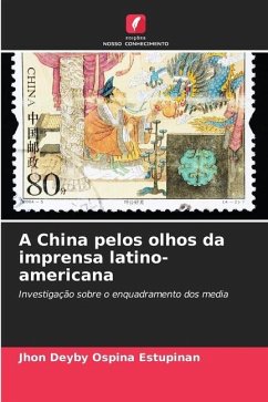 A China pelos olhos da imprensa latino-americana - Ospina Estupinan, Jhon Deyby