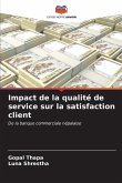 Impact de la qualité de service sur la satisfaction client