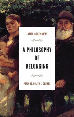 A Philosophy of Belonging - Greenaway, James