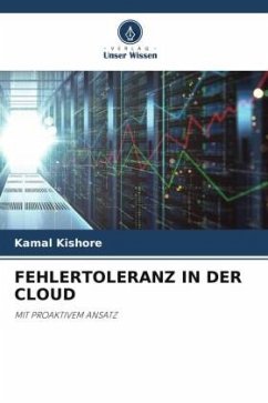 FEHLERTOLERANZ IN DER CLOUD - Kishore, Kamal