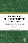 The Ethics of &quote;Geoengineering&quote; the Global Climate