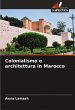Colonialismo e architettura in Marocco - Bild 1