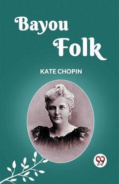 BAYOU FOLK - Chopin, Kate