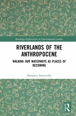 Riverlands of the Anthropocene - Somerville, Margaret