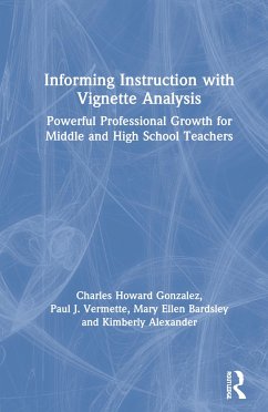 Informing Instruction with Vignette Analysis - Gonzalez, Charles Howard; Vermette, Paul J; Bardsley, Mary Ellen