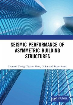 Seismic Performance of Asymmetric Building Structures - Zhang, Chunwei; Alam, Zeshan; Sun, Li