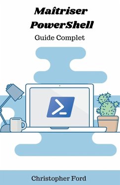 Maîtriser PowerShell - Ford, Christopher