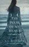 The Pulse of My Heart (The Taken Series, #3) (eBook, ePUB)