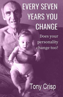 Every 7 Years You Change (eBook, ePUB) - Crisp, Tony