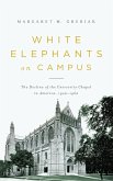 White Elephants on Campus