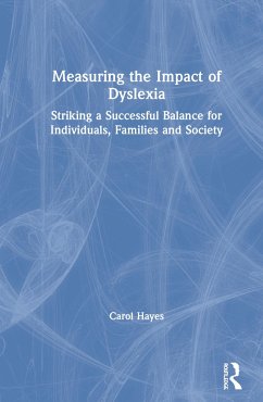 Measuring the Impact of Dyslexia - Hayes, Carol