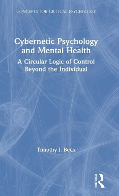 Cybernetic Psychology and Mental Health - Beck, Timothy J