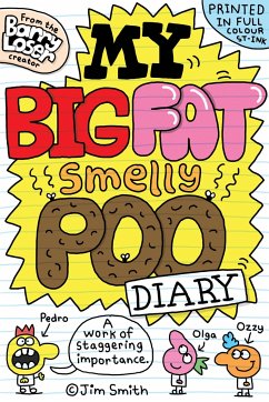 My Big Fat Smelly Poo Diary - Smith, Jim
